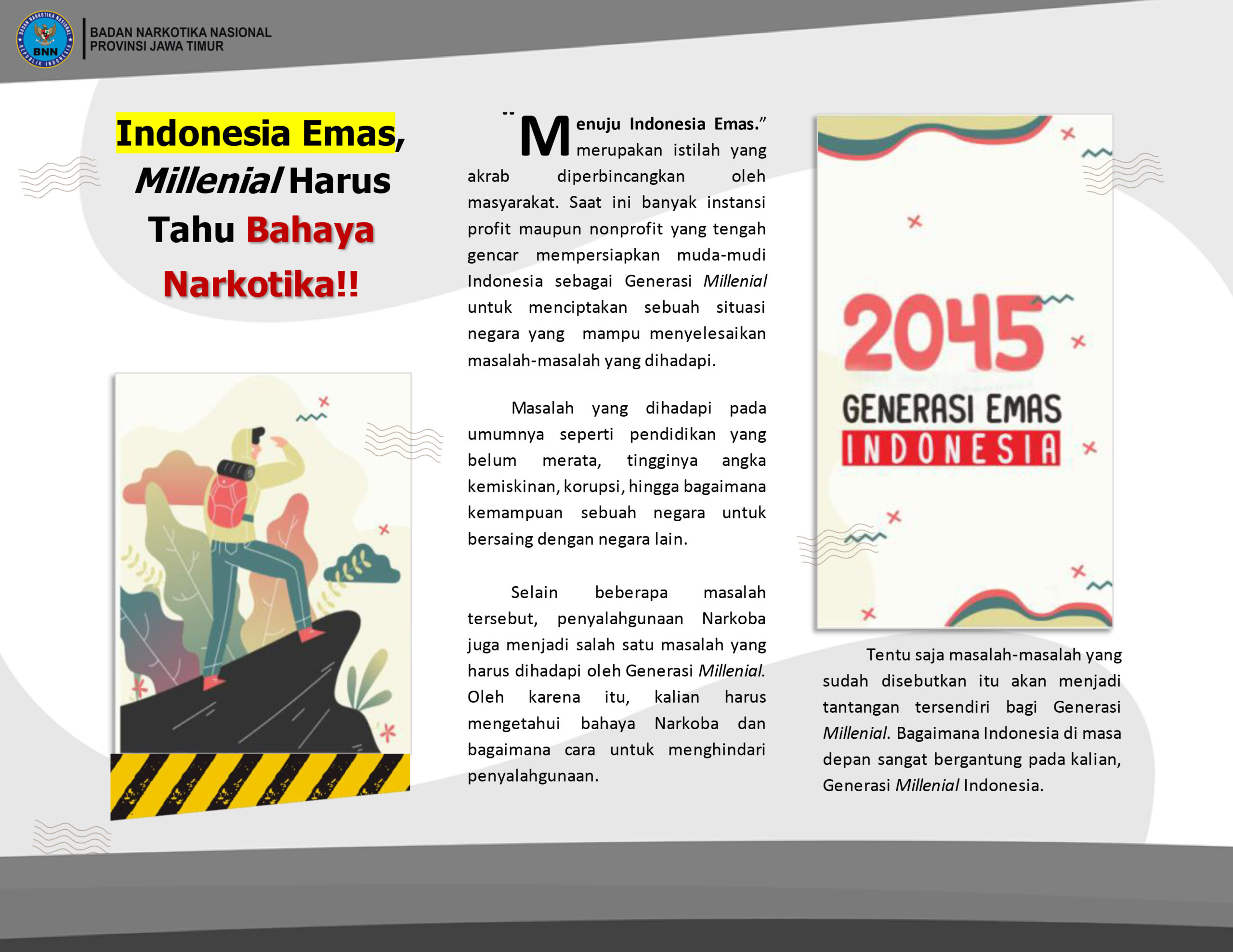 Wujudkan Indonesia Emas Millenial Harus Tahu Bahaya Narkotika Wujudkan Indonesia Emas Millenial Harus Tahu Bahaya Narkotika