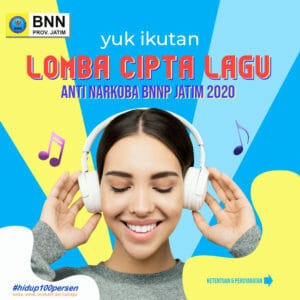 yuk ikutan ''LOMBA CIPTA LAGU'' Anti Narkoba BNNP JATIM 2020