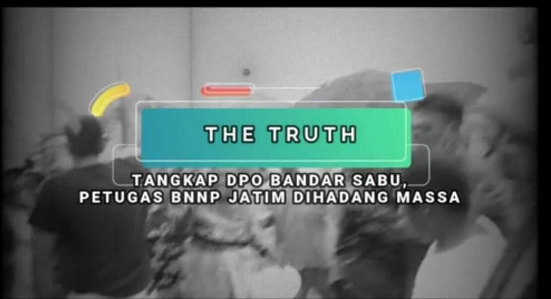The Truth: Tangkap DPO Bandar, Petugas BNN Dihadang Massa