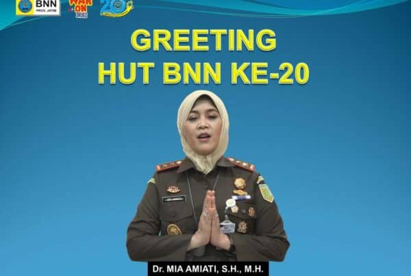 GREETING HUT BNN KE-20 KEPALA KEJAKSAAN TINGGI JATIM