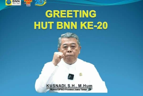 GREETING HUT BNN KE-20 KETUA DPRD PROV JATIM GREETING HUT BNN KE-20 KETUA DPRD PROV JATIM