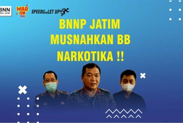 BNNP JATIM Musnahkan Barang Bukti Narkotika Desain Thumbnail Pemusnahan BB 2022