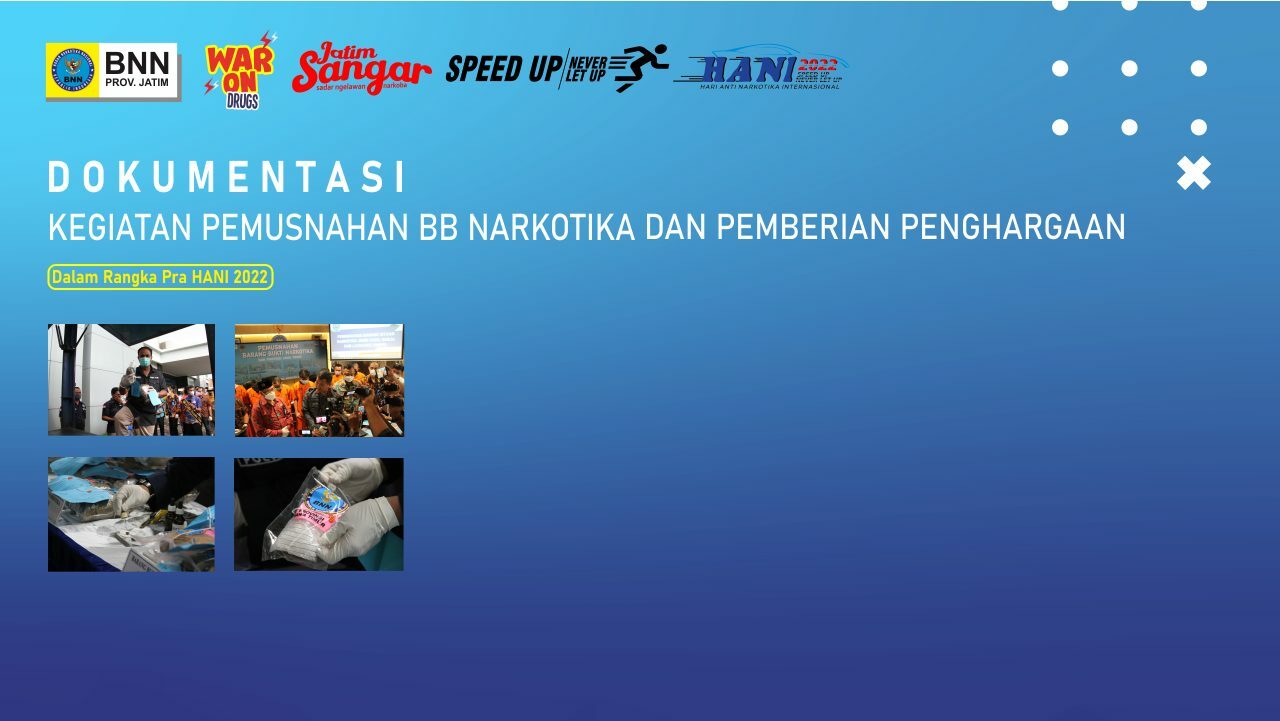 Pemusnahan BB Narkotika dan Pemberian Penghargaan Pemusnahan BB Narkotika dan Pemberian Penghargaan
