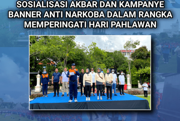 Sosialisasi Akbar dan Kampanye Banner Anti Narkoba dalam rangka memperingati Hari Pahlawan 20221114 155713 1