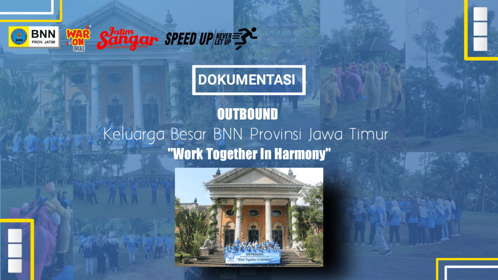 Outbound Keluarga Besar BNNP Jawa Timur "Work Together In Harmony" outbond
