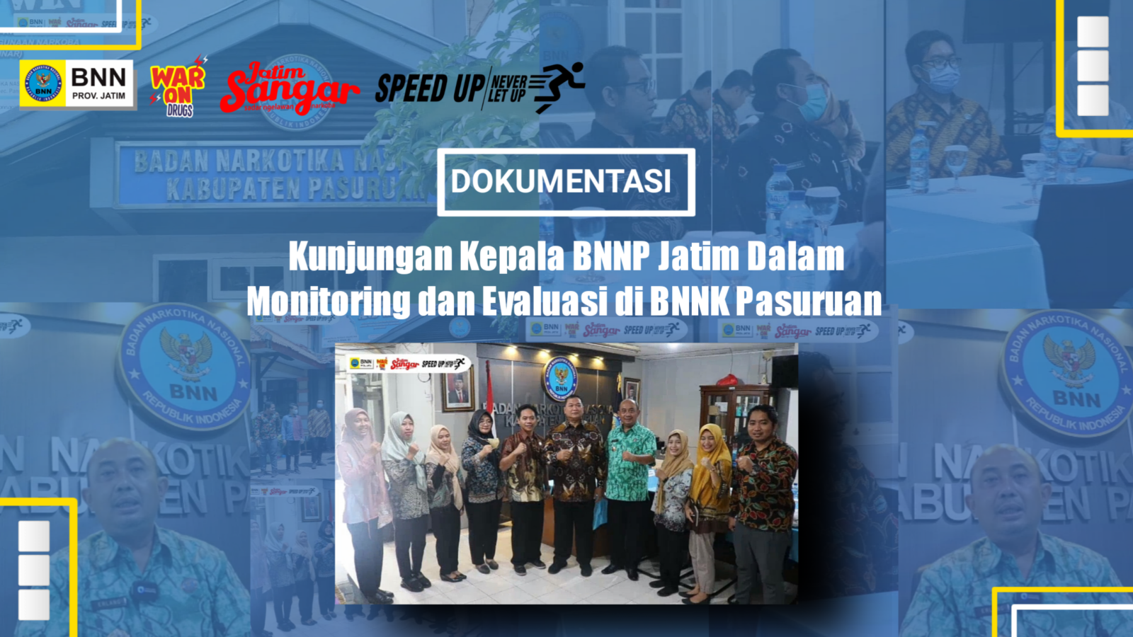 Kunjungan Kerja Kepala BNNP Jawa Timur dan Monev di BNN Kab. Pasuruan pasuruan