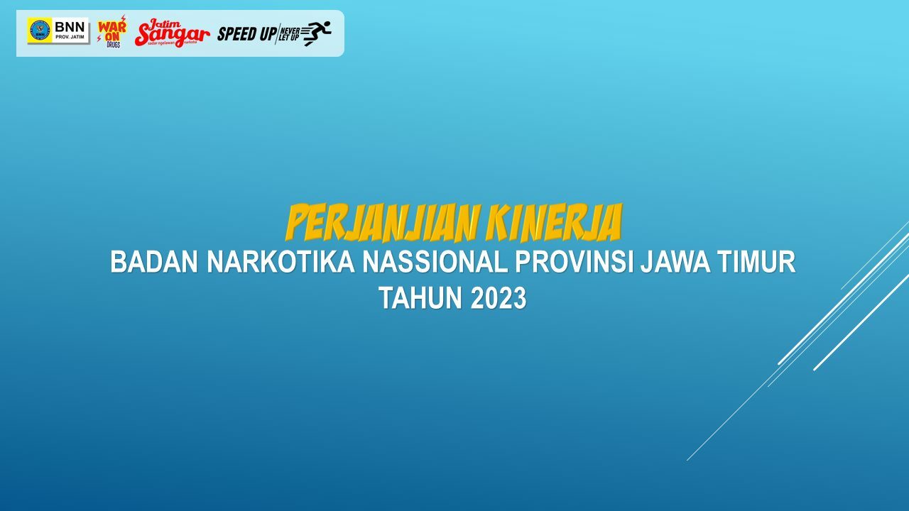 PERJANJIAN KINERJA BNNP JAWA TIMUR 2023 PERJANJIAN KINERJA BNNP JAWA TIMUR 2023