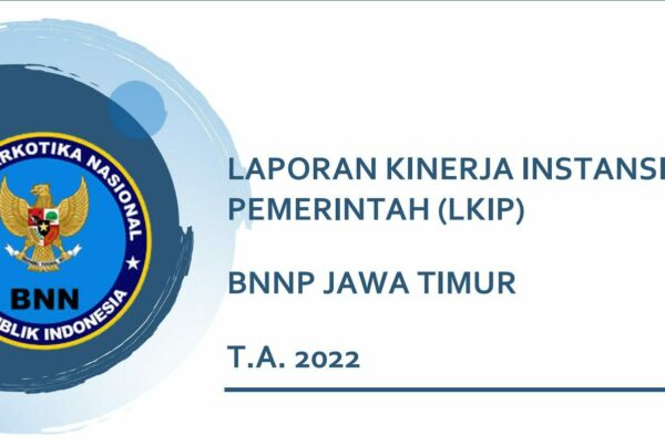 LKIP BNN Provinsi Jawa Timur 2022 LAKIP