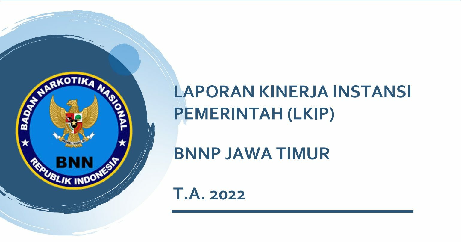 LKIP BNN Provinsi Jawa Timur 2022 LAKIP