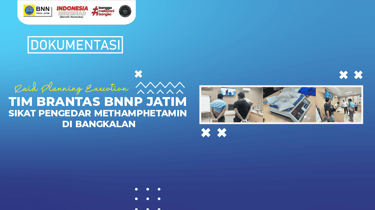 Tim Berantas BNNP Jawa Timur sikat pengedar methamphetamin di Bangkalan Desain Thumbnail YOUTUBE BNNP Jatim 2024 Dok RPE Bangkalan