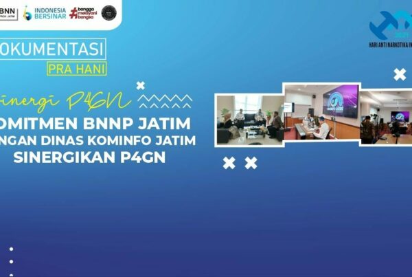 Sinergi P4GN Komitmen BNNP JATIM dengan Dumas Kominfo Jatim Sinergikan P4GN