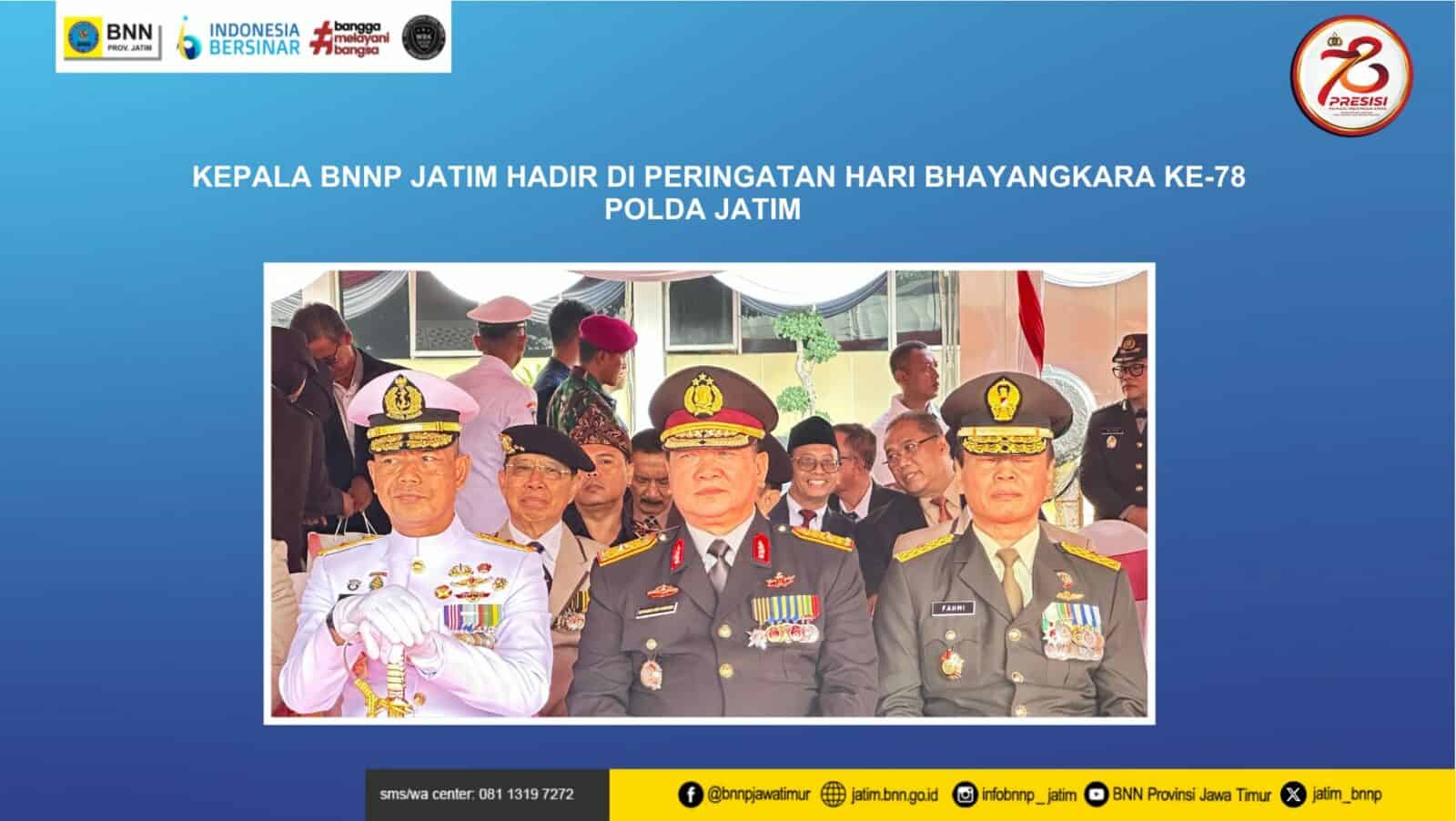 Kepala BNNP Jatim Hadir di Peringatan Hari Bhayangkara ke-78 Polda Jatim YT POLDA