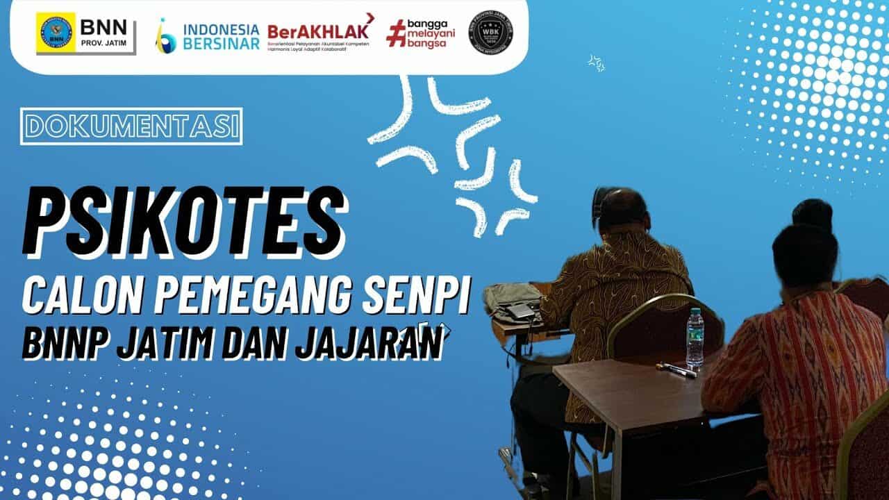 Psikotes Calon Pemegang Senpi BNNP JATIM dan Jajaran PSI